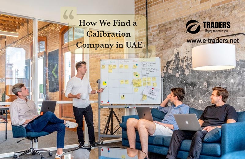 How We Find a Calibration Company in UAE